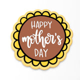 Happy Mother's Day Flower Cookie Cutter | Stamp | Stencil #1