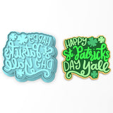 Happy St. Patrick's Day Y'All Cookie Cutter | Stamp | Stencil #1