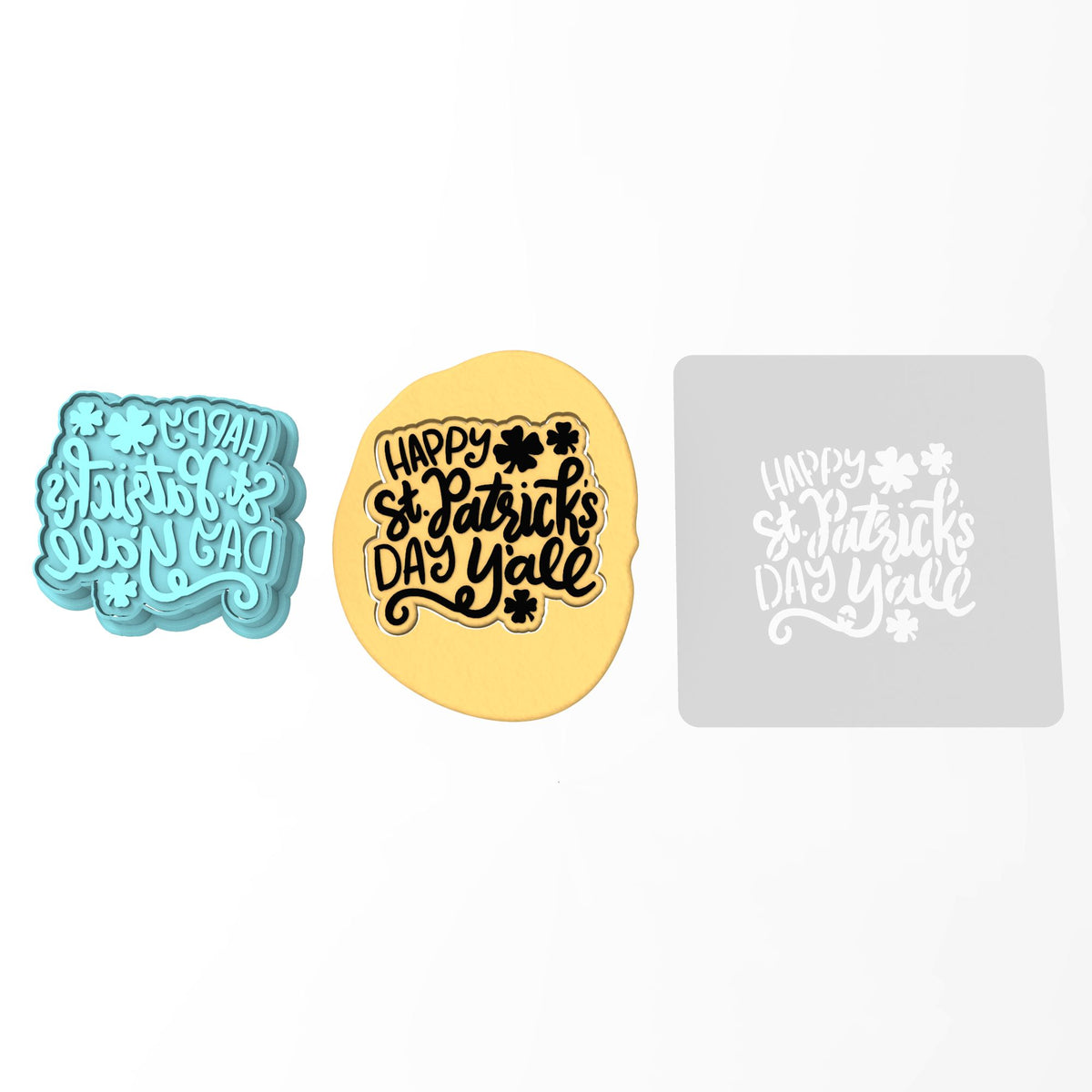 Happy St. Patrick's Day Y'All Cookie Cutter | Stamp | Stencil #1
