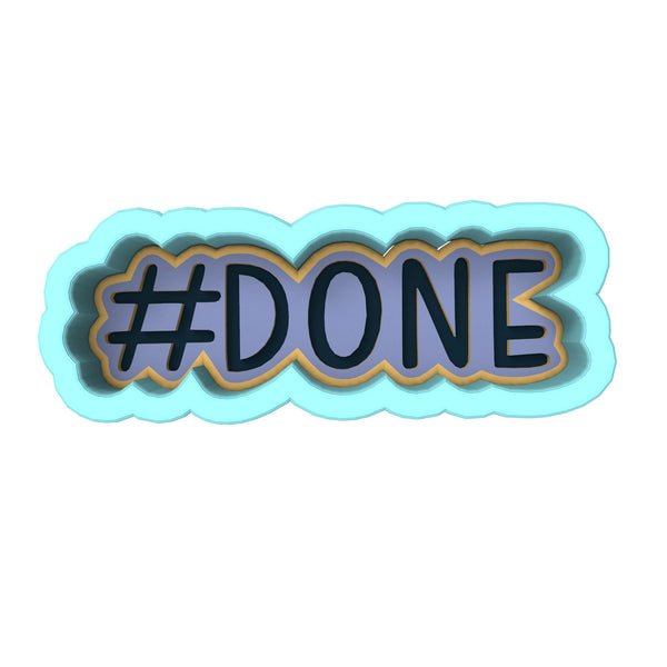 Hashtag Done Cookie Cutter | Stamp | Stencil Wedding / Baby / V Day Cookie Cutter Lady 