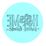 Home Sweet Home Clover Cookie Cutter | Stamp | Stencil #1 Cookie Cutter Lady MINI - 2 Inches (5cm) Debosser ONLY 