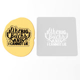 I Like Big Bucks Cookie Cutter | Stamp | Stencil #1