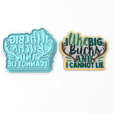 I Like Big Bucks Cookie Cutter | Stamp | Stencil #1