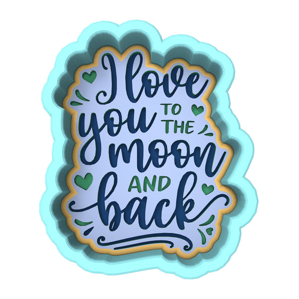 I Love You to the Moon and Back Cookie Cutter | Stamp | Stencil #1 Wedding / Baby / V Day Cookie Cutter Lady 
