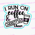 I Run on Coffee and Christmas Cheer Cookie Cutter | Stamp | Stencil