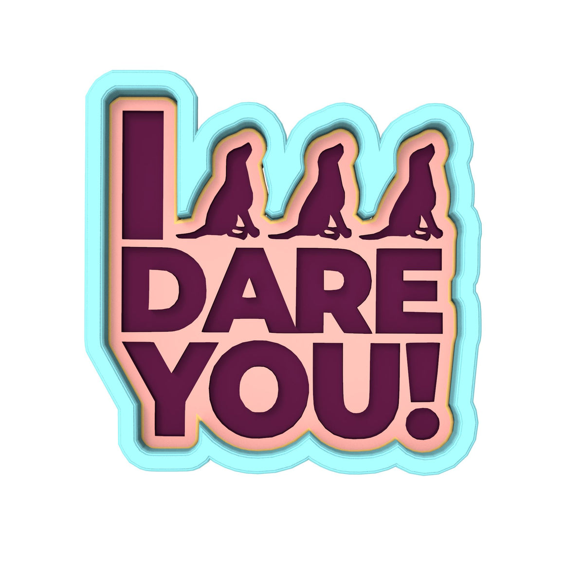 I Triple Dog Dare You Cookie Cutter | Stamp | Stencil #1