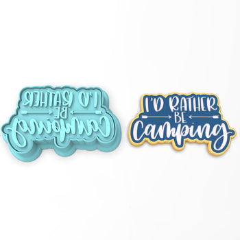 I'd Rather Be Camping Cookie Cutter | Stamp | Stencil #1