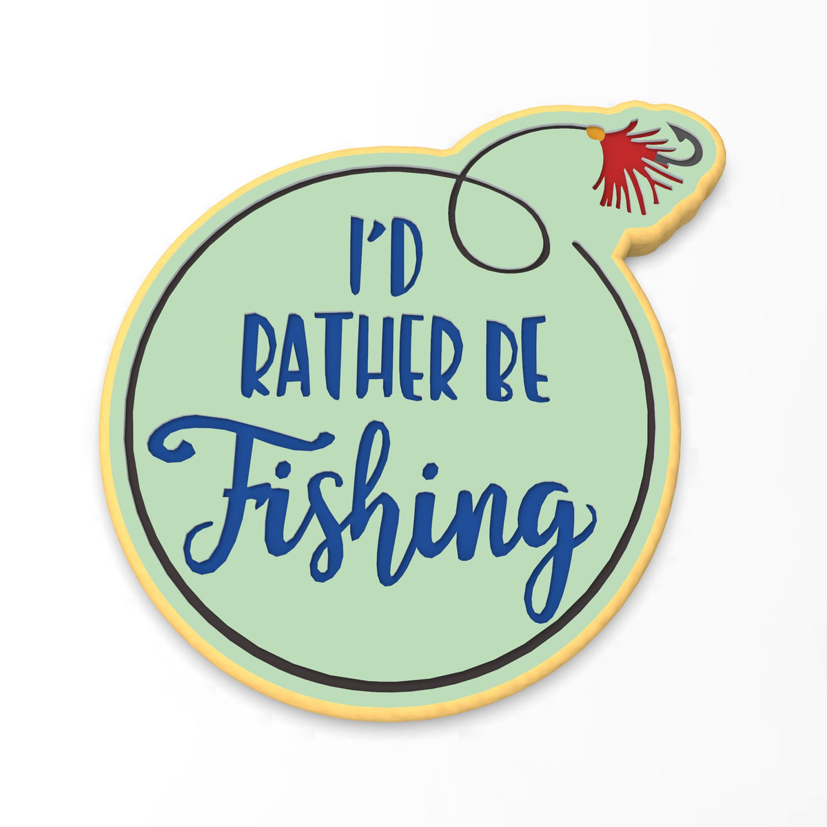 I'd Rather Be Fishing Cookie Cutter | Stamp | Stencil #1