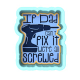 If Dad Can't Fix It Cookie Cutter | Stamp | Stencil #1
