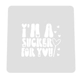 I'm a Sucker for You Cookie Cutter | Stamp | Stencil #1 Wedding / Baby / V Day Cookie Cutter Lady MINI - 2 Inches (5cm) Stencil ONLY 