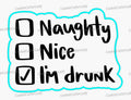 I'm Drunk Cookie Cutter | Stamp | Stencil #1