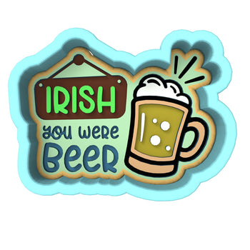 Irish You Were Beer Cookie Cutter | Stamp | Stencil #1 Cookie Cutter Lady 