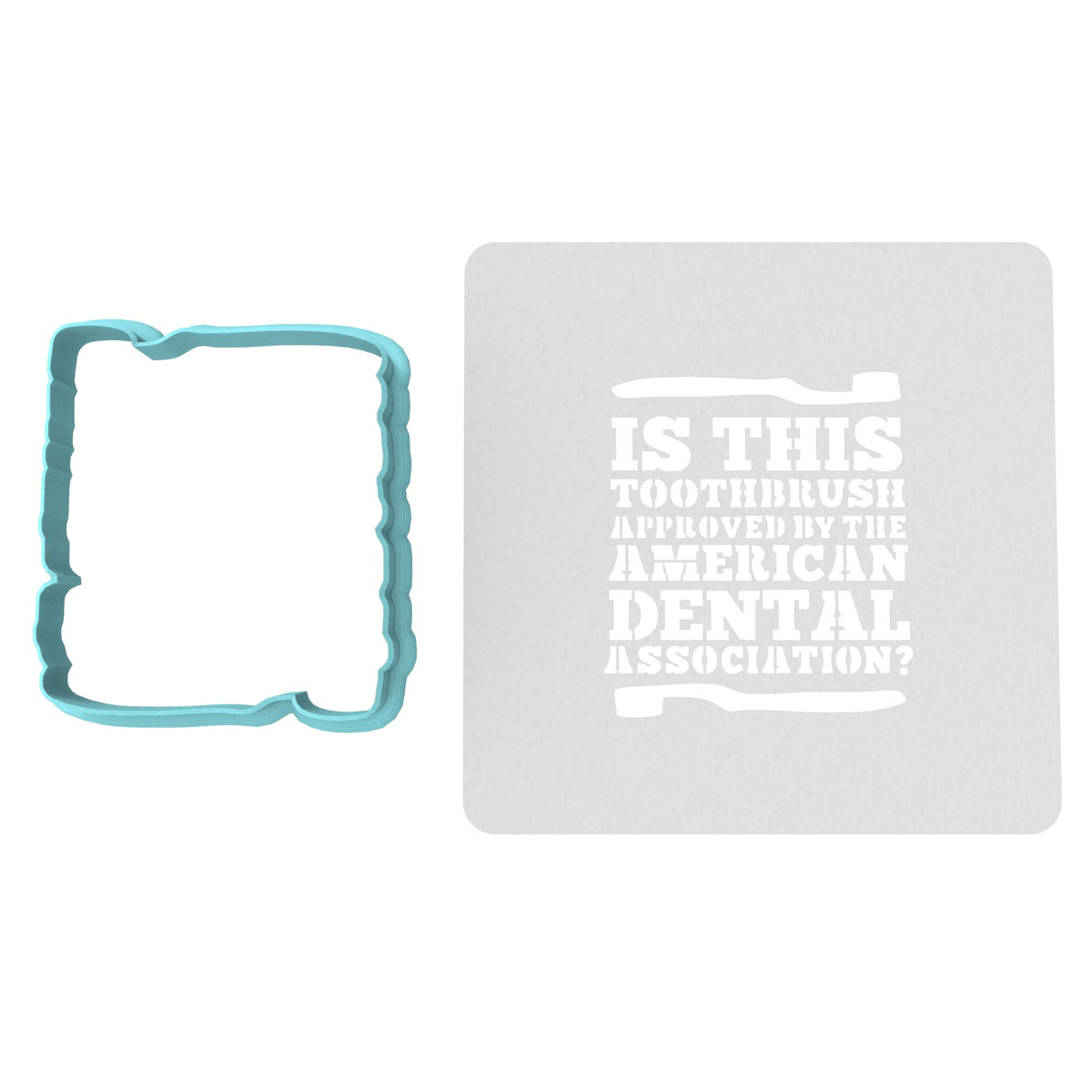 Is This Toothbrush Approved by Dental Association Cookie Cutter | Stamp | Stencil Xmas / Winter / NYE Cookie Cutter Lady TEENY - 1 Inch (2.5cm) **BUNDLE** Cutter + Stencil 