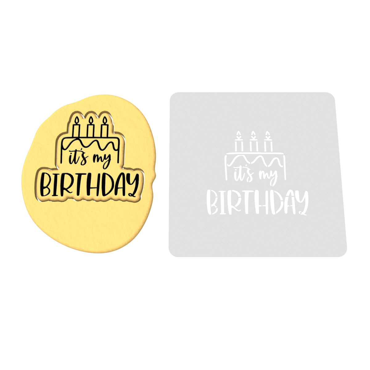 It's My Birthday Cake Cookie Cutter | Stamp | Stencil #1