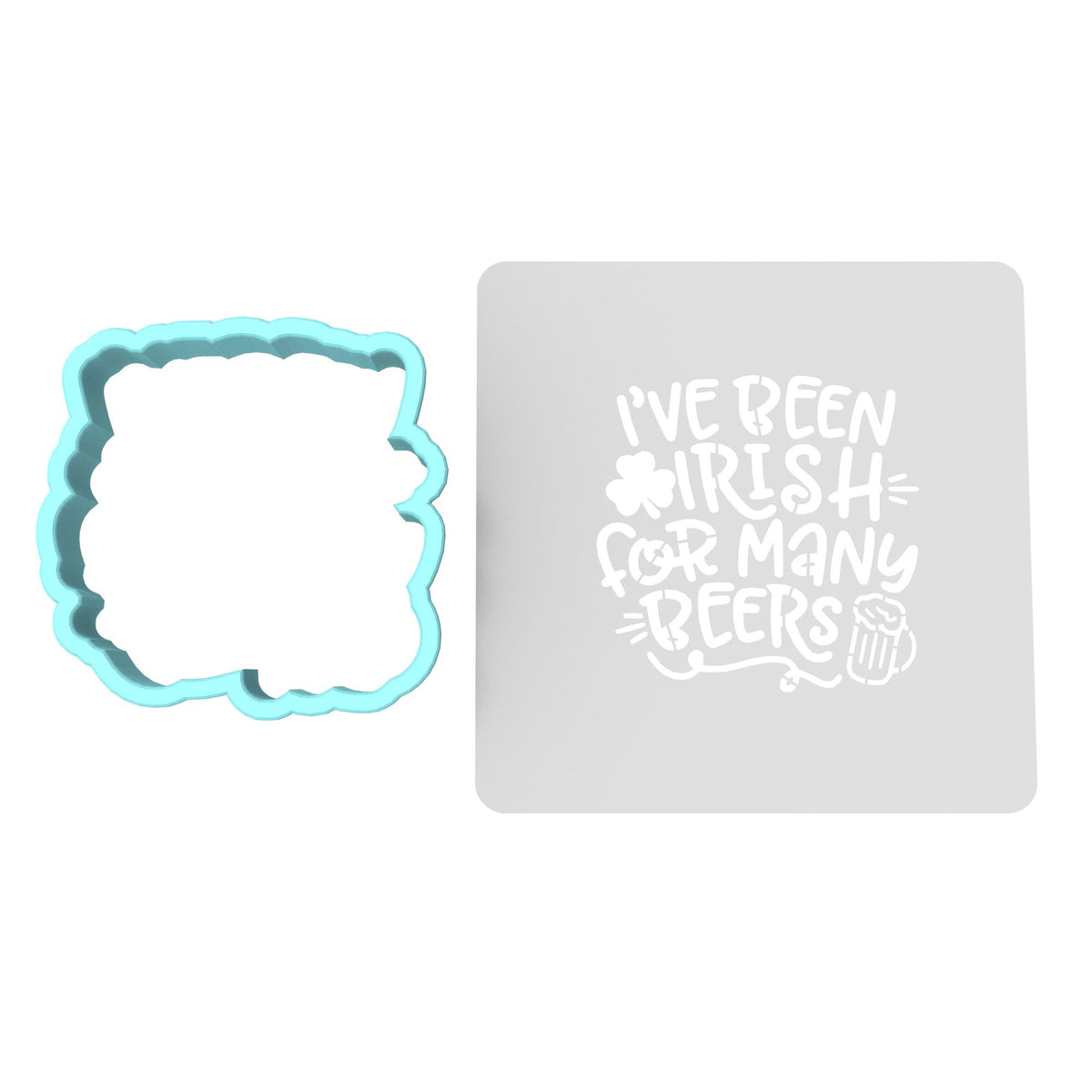 I've Been Irish for Many Beers Cookie Cutter | Stamp | Stencil #1 Cookie Cutter Lady MINI - 2 Inches (5cm) **BUNDLE** Cutter + Stencil 