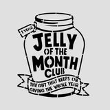 Jelly of the Month Club Cookie Cutter | Stamp | Stencil