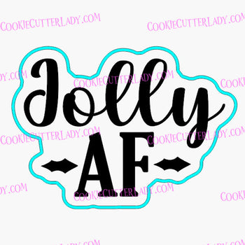 Jolly AF Cookie Cutter | Stamp | Stencil