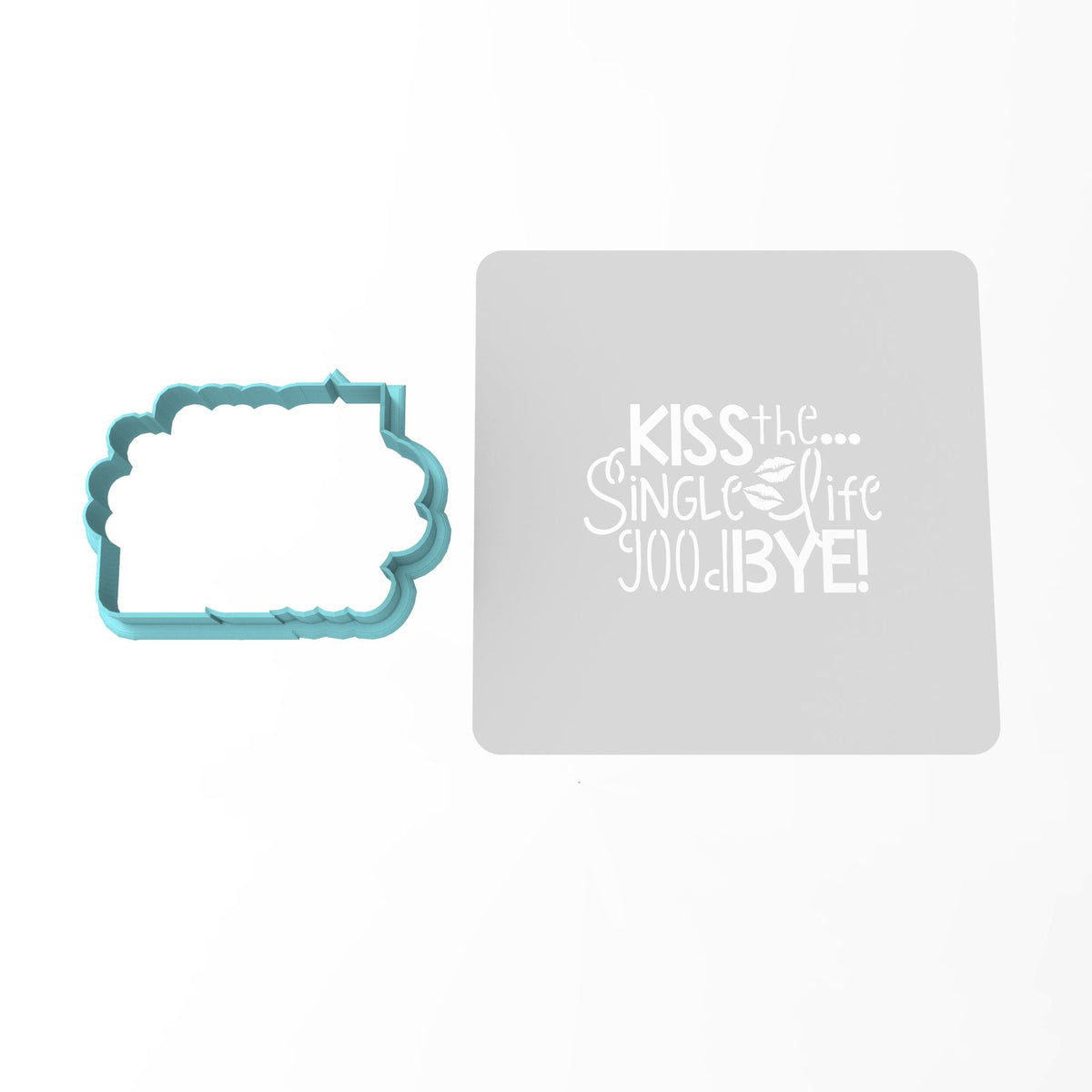 Kiss the Single Life Goodbye Cookie Cutter | Stamp | Stencil #1 Wedding / Baby / V Day Cookie Cutter Lady MINI - 2 Inches (5cm) **BUNDLE** Cutter + Stencil 