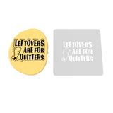 Leftovers are for Quitters Cookie Cutter Outline & Stamp Halloween / Fall Cookie Cutter Lady 2 Inch Small Cupcake Stamp Only Yes
