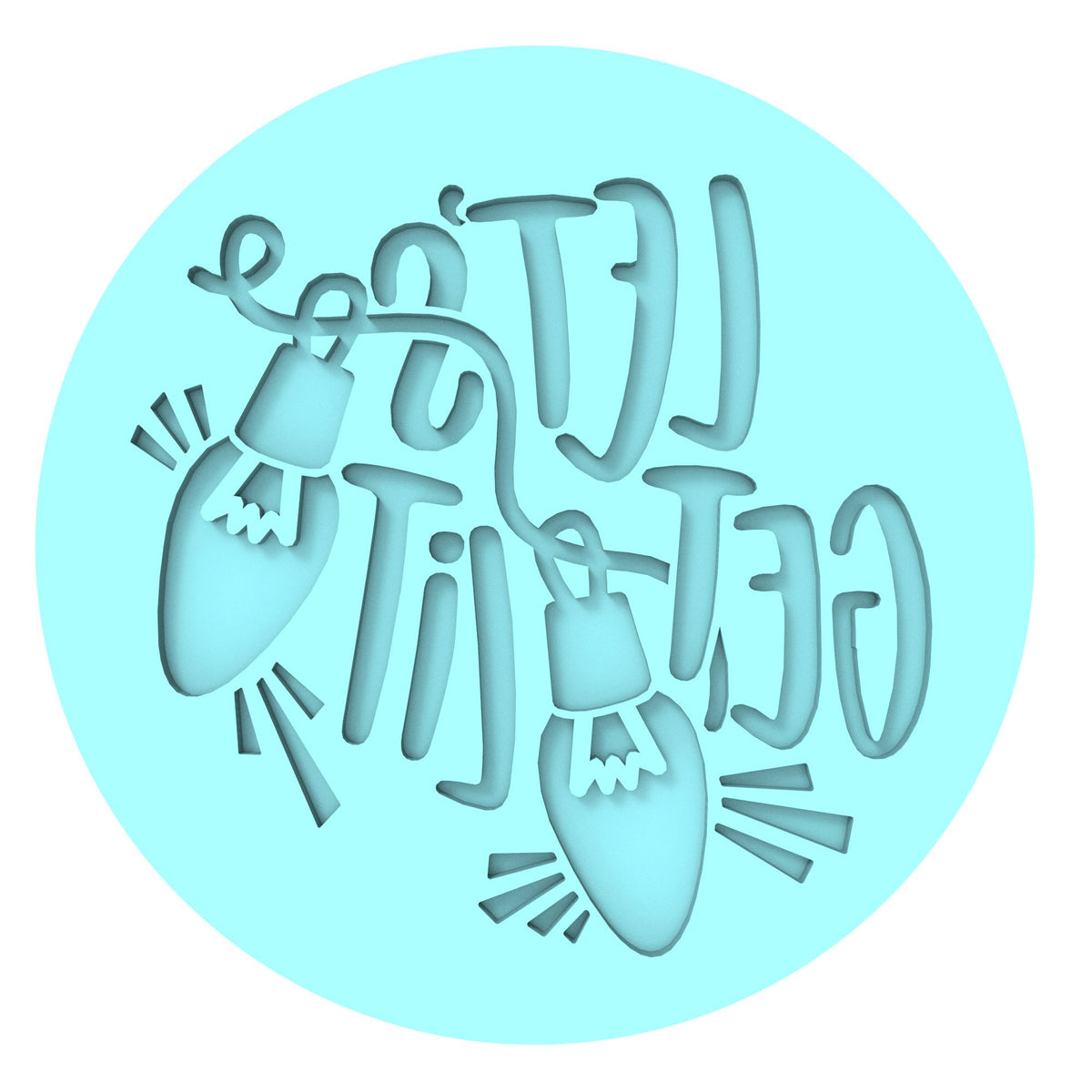 Let's Get Lit Cookie Cutter | Stamp | Stencil #1 Xmas / Winter / NYE Cookie Cutter Lady 