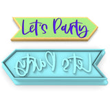 Let's Party Arrow Cookie Cutter | Stamp | Stencil #1