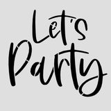 Let's Party Cookie Cutter | Stamp | Stencil #2