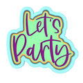 Let's Party Cookie Cutter | Stamp | Stencil #2