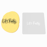 Let's Party Cookie Cutter | Stamp | Stencil #3