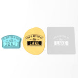 Life is Better at the Lake Cookie Cutter | Stamp | Stencil #1