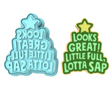Little Full Lotta Sap Cookie Cutter | Stamp | Stencil