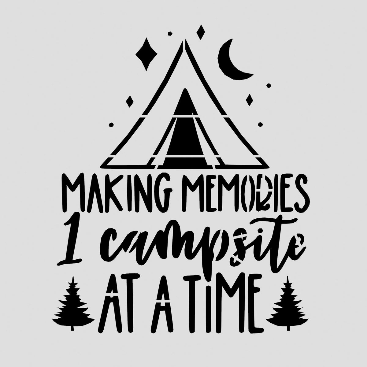 Making Memories One Campsite at a Time Cookie Cutter | Stamp | Stencil #1 Boys/ Army / Outdoorsman Cookie Cutter Lady 2 Inch Small Cupcake Stencil Only No