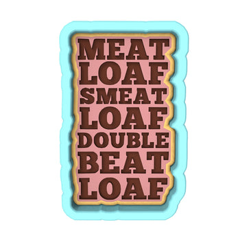 Meatloaf Beatloaf Cookie Cutter | Stamp | Stencil #1
