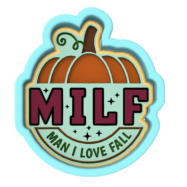 MILF (Man I Love Fall) Cookie Cutter | Stamp | Stencil #1