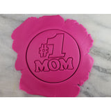 Mom #1 Cookie Cutter  Stamp & Outline
