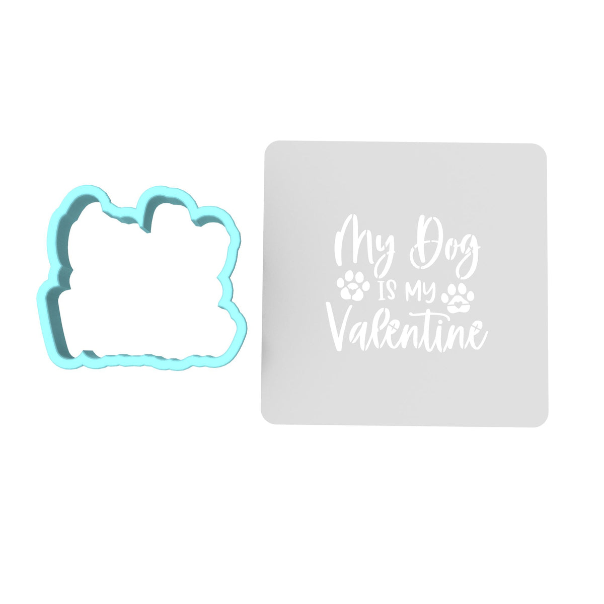 My Dog is My Valentine Cookie Cutter | Stamp | Stencil #1 Wedding / Baby / V Day Cookie Cutter Lady MINI - 2 Inches (5cm) **BUNDLE** Cutter + Stencil 