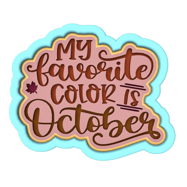 My Favorite Color is October Cookie Cutter | Stamp | Stencil #1
