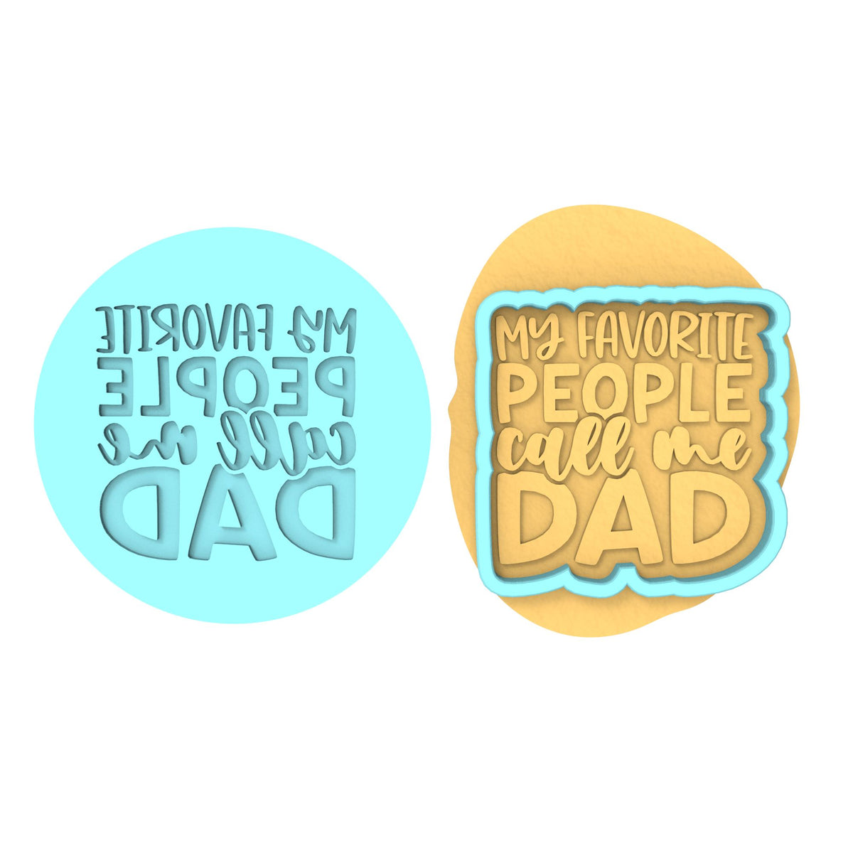My Favorite People Call Me Dad Cookie Cutter | Stamp | Stencil #1 Cookie Cutter Lady MINI - 2 Inches (5cm) **BUNDLE** Cutter + Debosser 