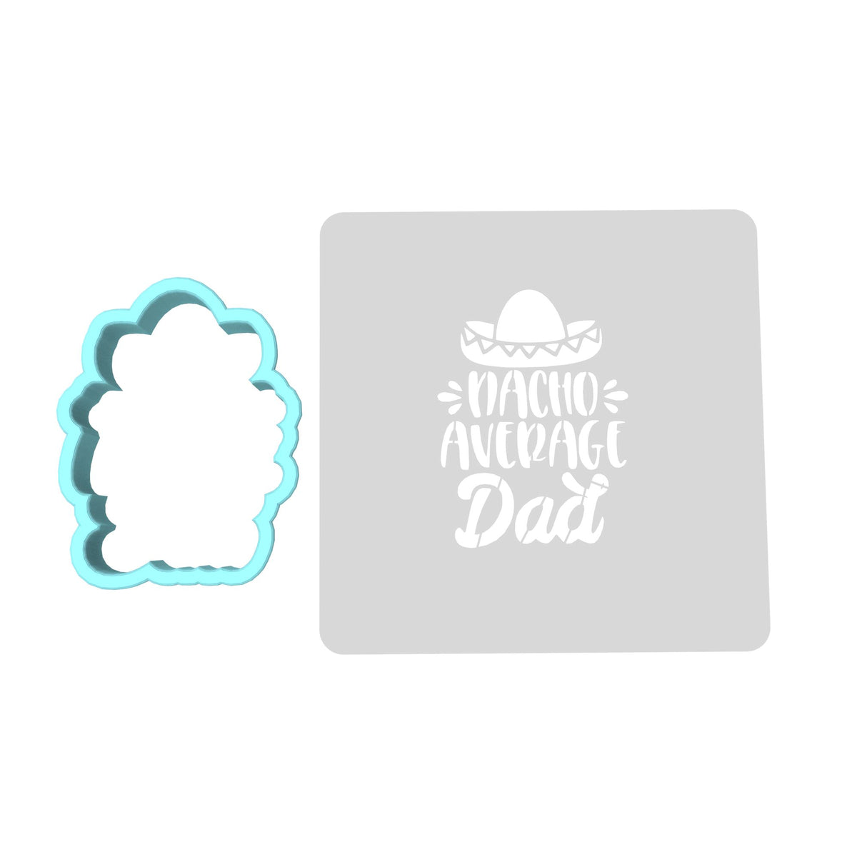 Nacho Average Dad Cookie Cutter | Stamp | Stencil #1 Cookie Cutter Lady MINI - 2 Inches (5cm) **BUNDLE** Cutter + Stencil 