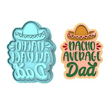 Nacho Average Dad Cookie Cutter | Stamp | Stencil #1 Cookie Cutter Lady MINI - 2 Inches (5cm) **BUNDLE** Cutter + Stamp 