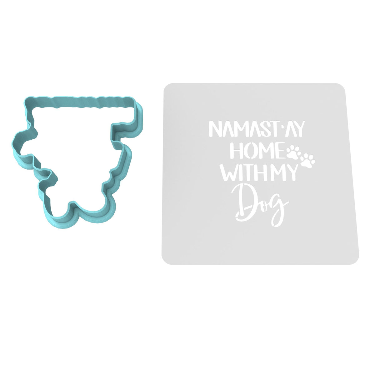 Namastay Home Cookie Cutter | Stamp | Stencil #1