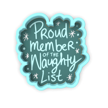 Naughty List Cookie Cutter | Stamp | Stencil #1