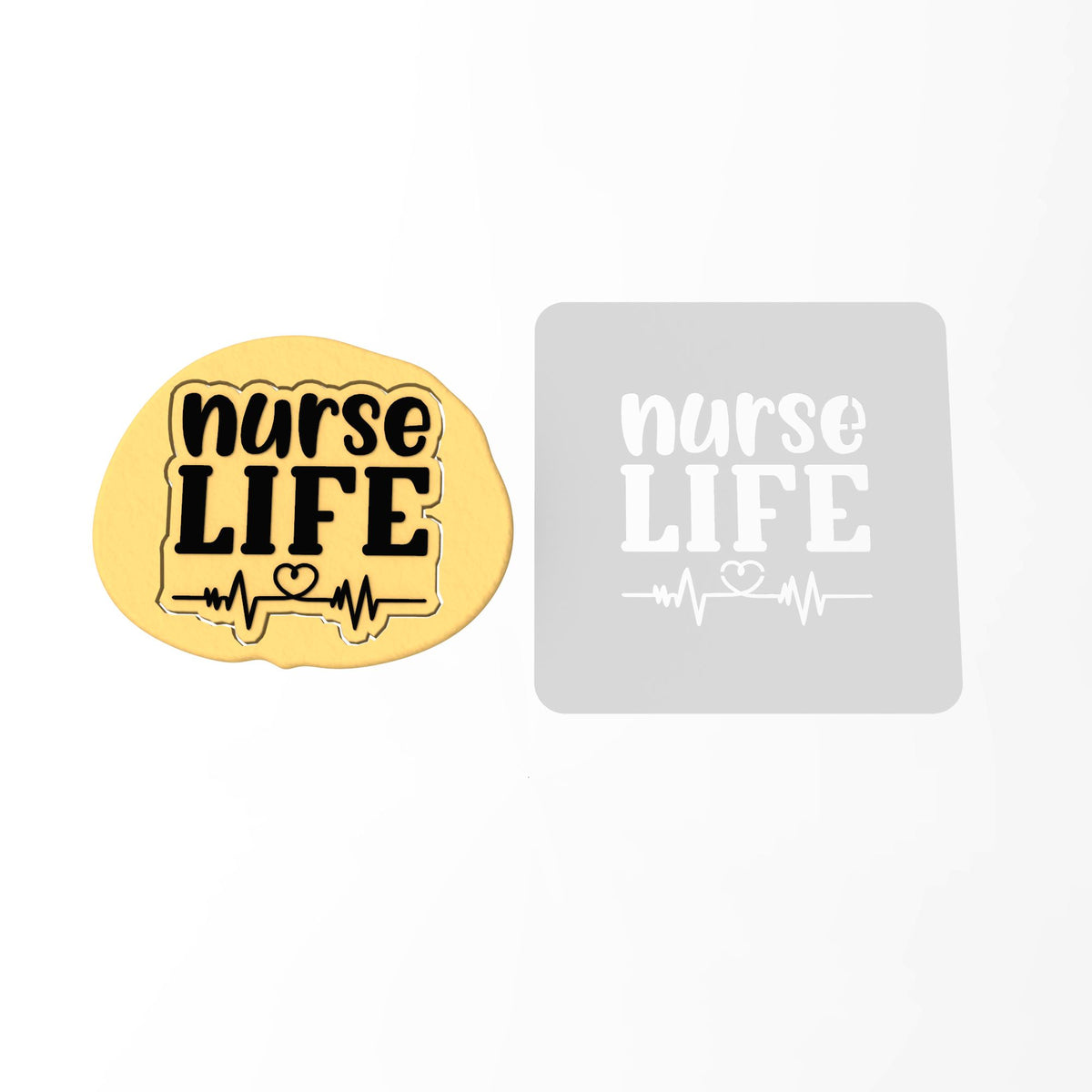 Nurse Life Cookie Cutter | Stamp | Stencil #1