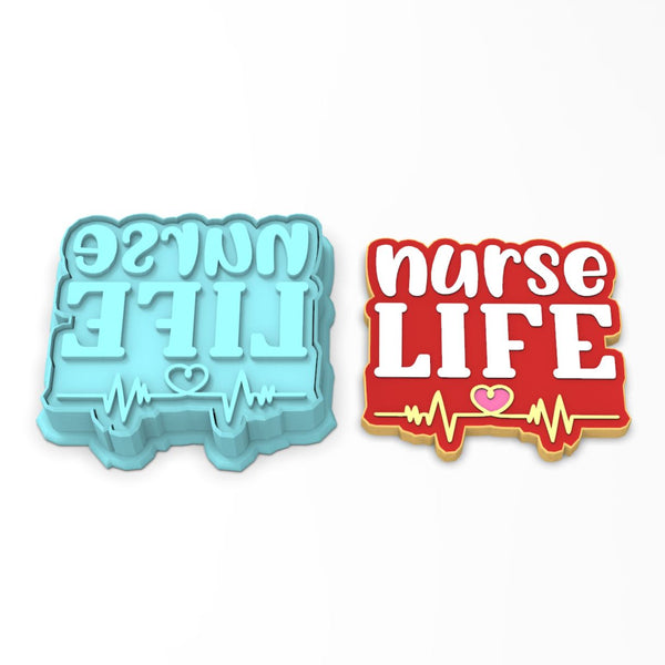 Nurse Life Cookie Cutter | Stamp | Stencil #1