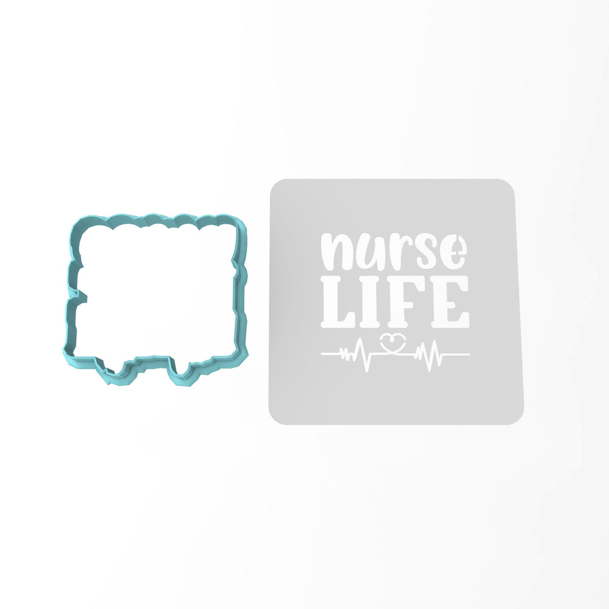 Nurse Life Cookie Cutter | Stamp | Stencil #1