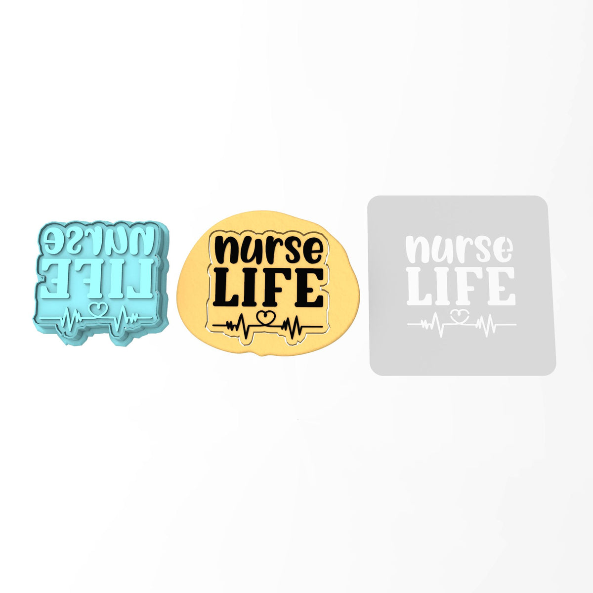 Nurse Life Cookie Cutter | Stamp | Stencil #1