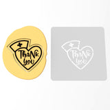 Nurse Thank You Cookie Cutter | Stamp | Stencil #1