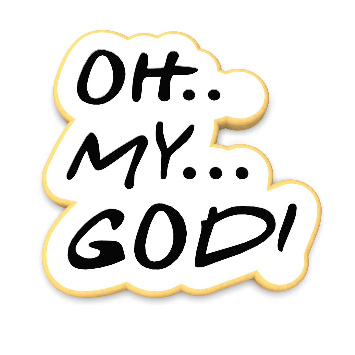 Oh My God Cookie Cutter | Stamp | Stencil