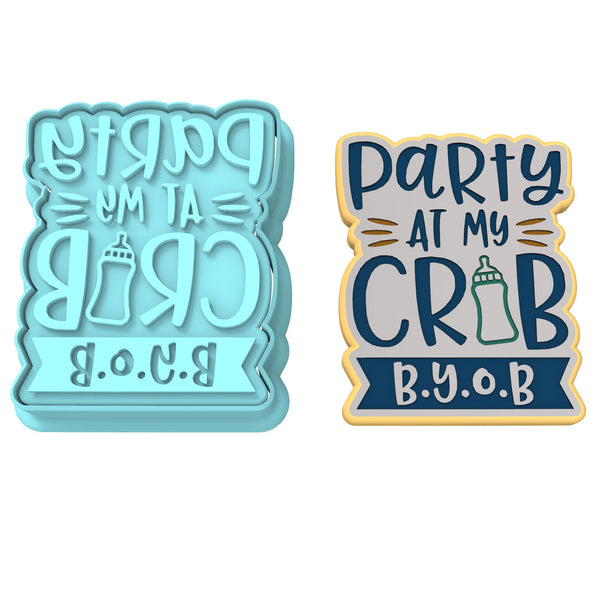 Party at My Crib Cookie Cutter | Stamp | Stencil #1