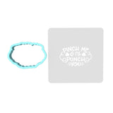 Pinch Me and I'll Punch You Cookie Cutter | Stamp | Stencil #1 Wedding / Baby / V Day Cookie Cutter Lady MINI - 2 Inches (5cm) **BUNDLE** Cutter + Stencil 
