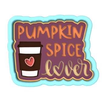 Pumpkin Spice Lover Cookie Cutter | Stamp | Stencil #1